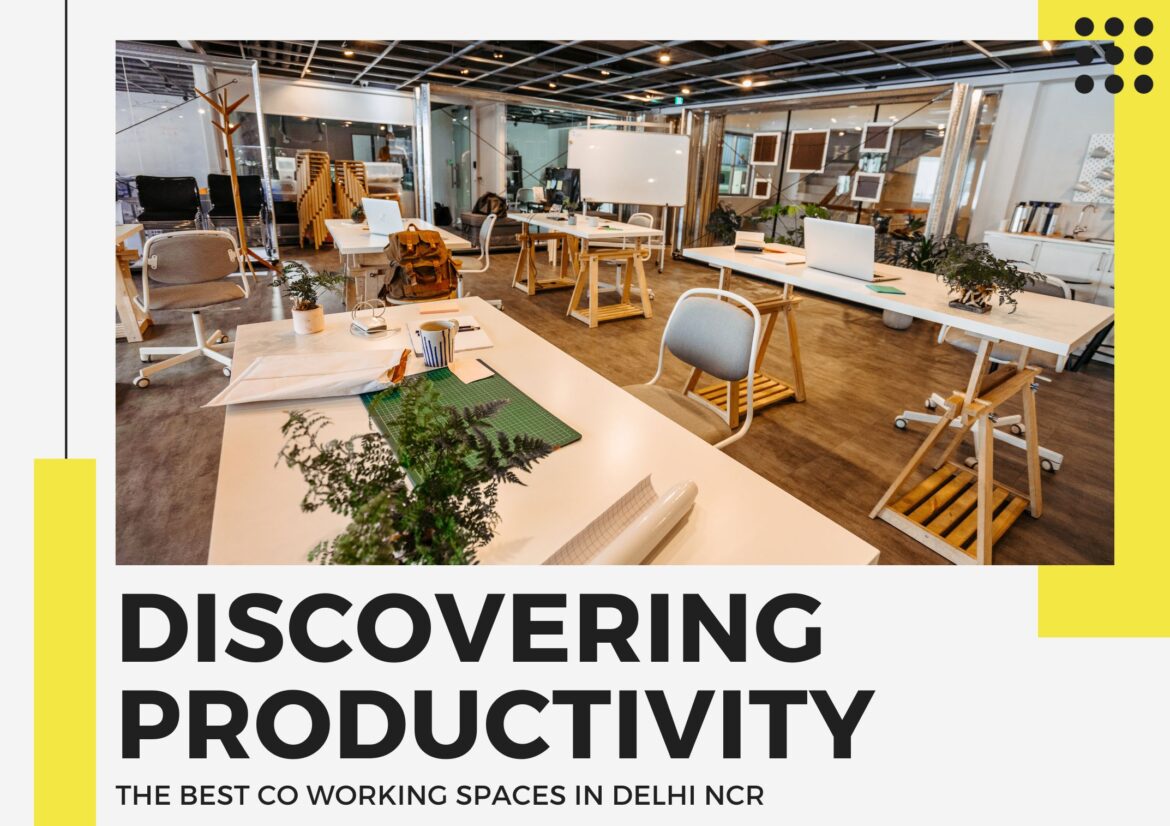 Best Coworking Spaces in Delhi NCR