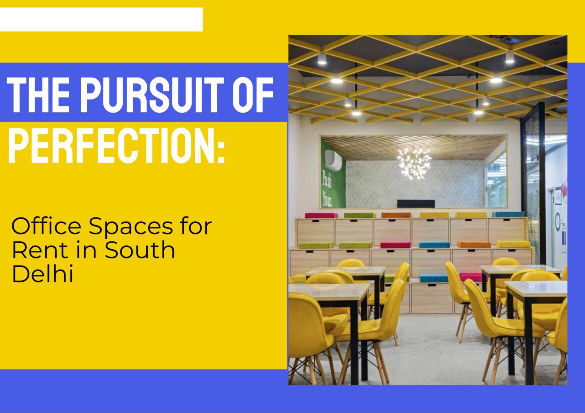 Office Spaces for Rent in South Delhi